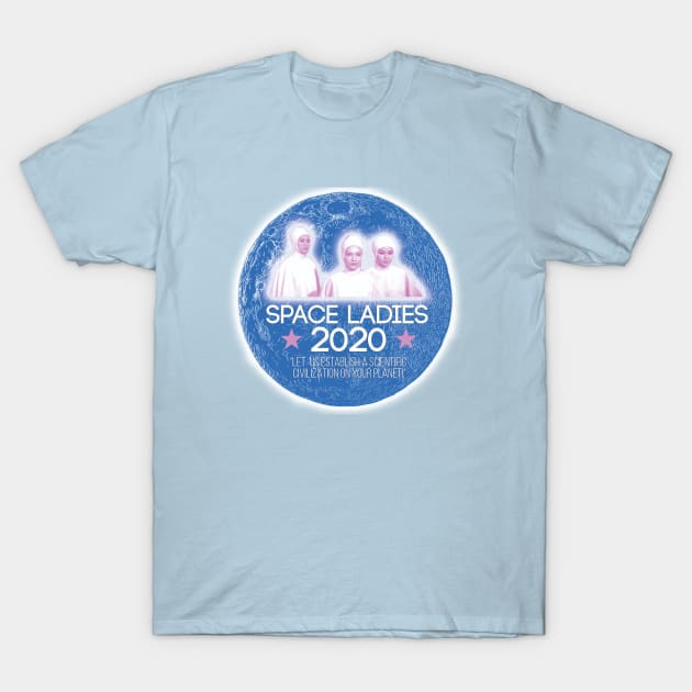 Space Ladies 2020 T-Shirt by monstress